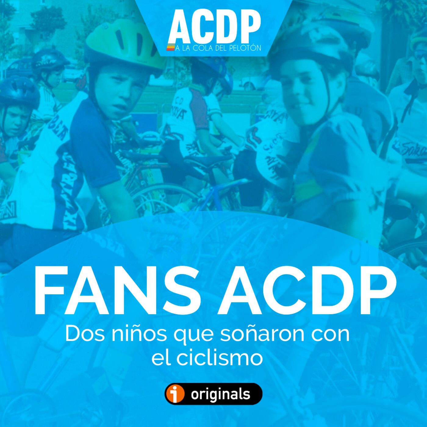 Fans ACDP | Dos niños que soñaron con ser ciclistas - Episodio exclusivo para mecenas episode artwork