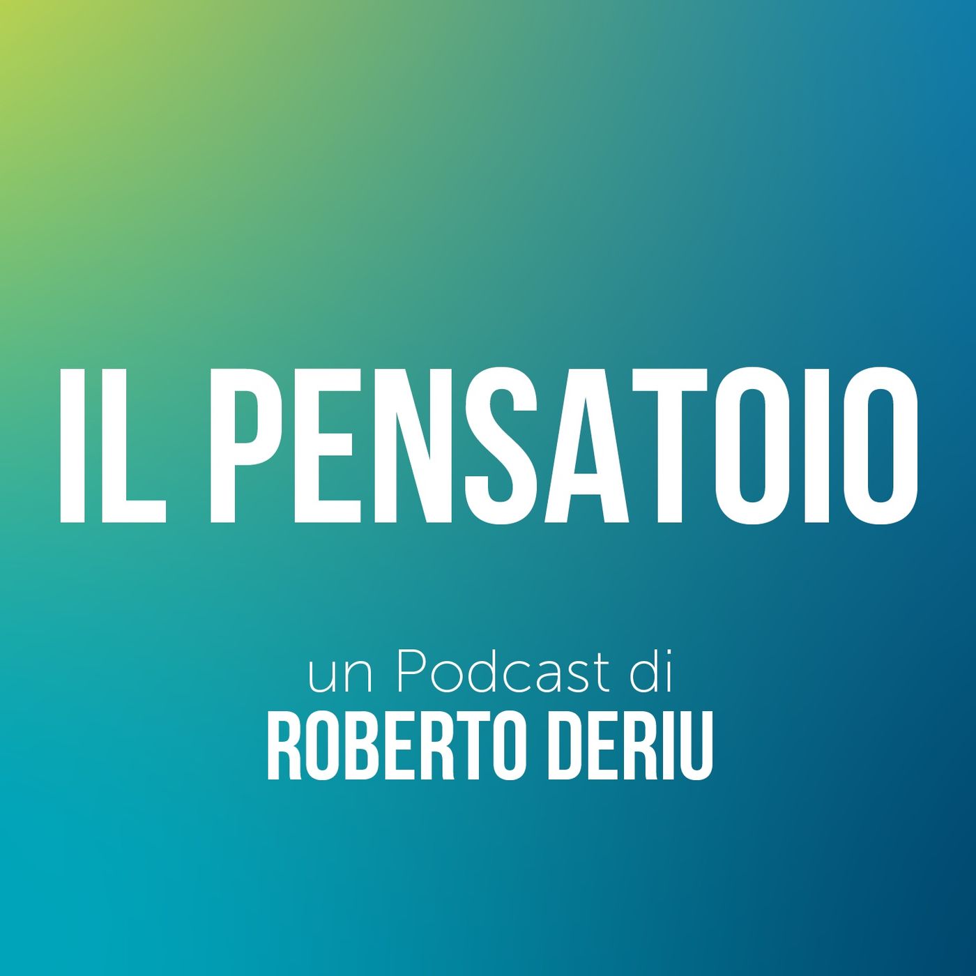 Il Pensatoio di Roberto Deriu