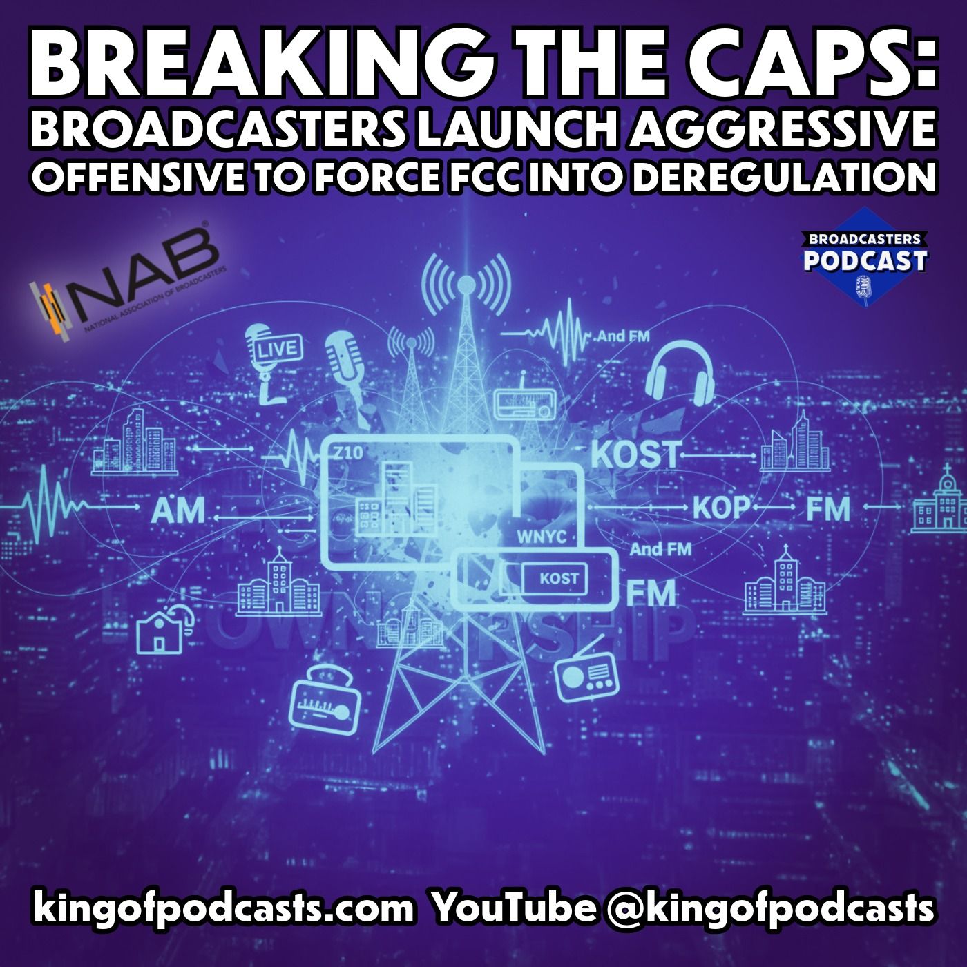 Breaking the Caps: Broadcasters Launch Aggressive Offensive to Force FCC Into Deregulation episode artwork