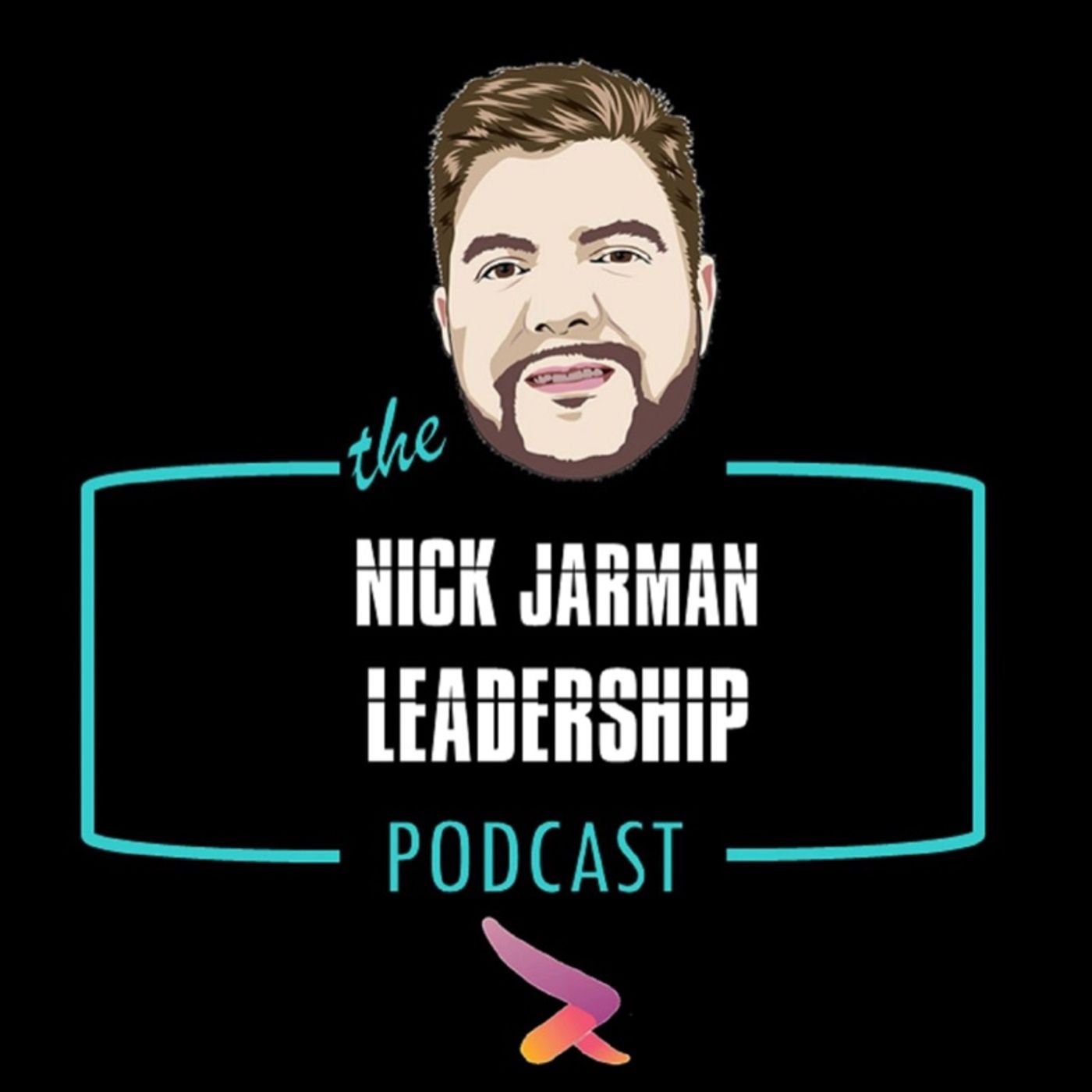Episode 16: Become An Expert In Self-Awareness- The Nick Jarman Leadership Podcast