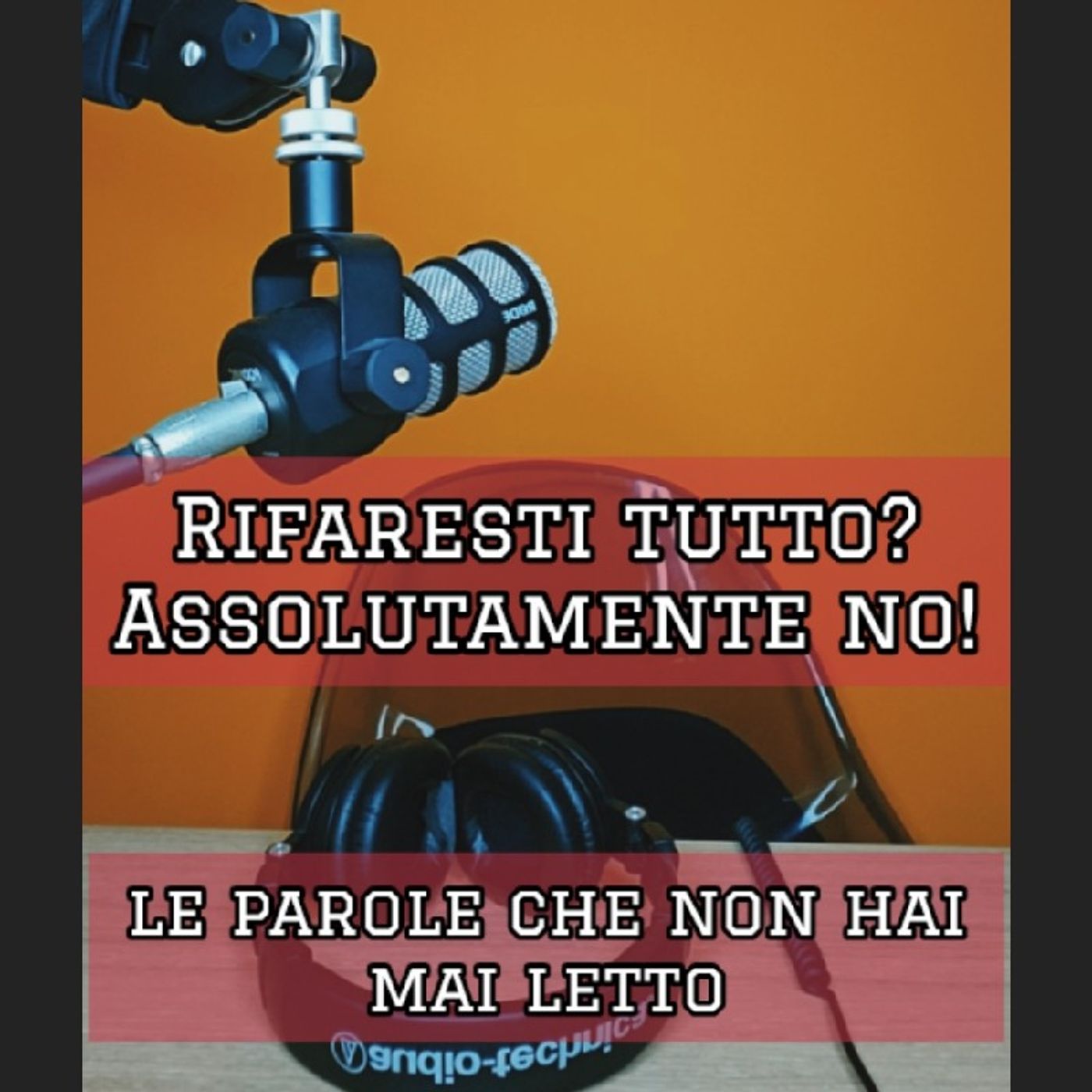 Episodio 1756 - Rifaresti tutto? assolutamente no!