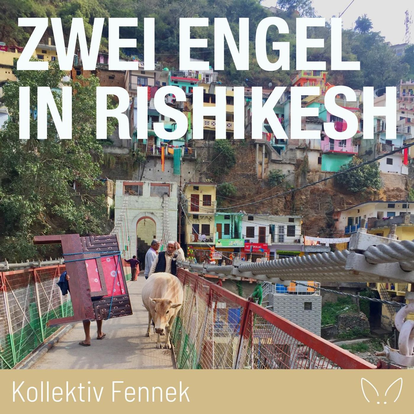 Zwei Engel in Rishikesh