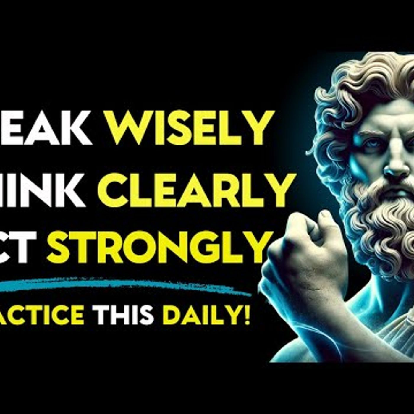 SPEAK with PURPOSE, THINK with CLARITY, ACT with POWER _ Stoic Philosophy episode artwork