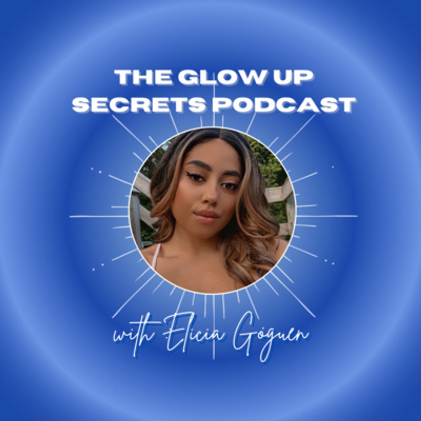 The Glow Up Secrets