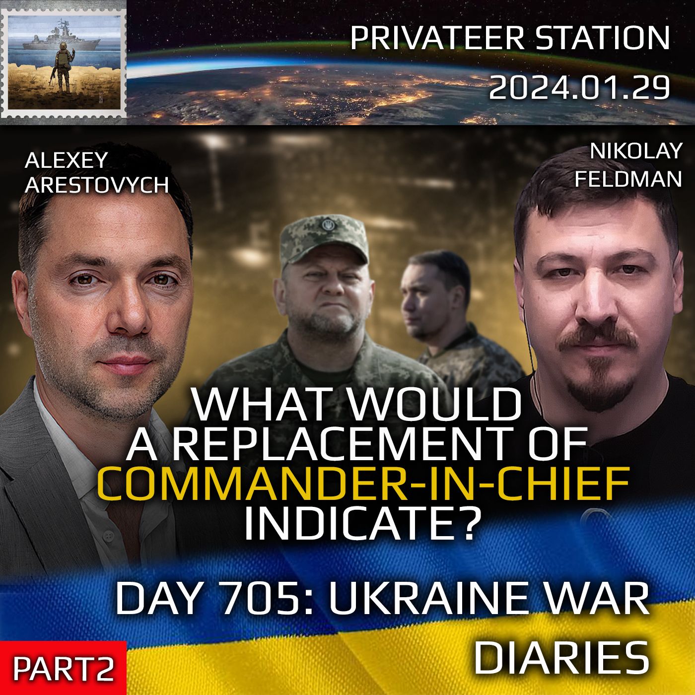 cover of episode War in Ukraine, Day 705 (part2): What Would a Replacement of Commander-In-Chief Indicate?