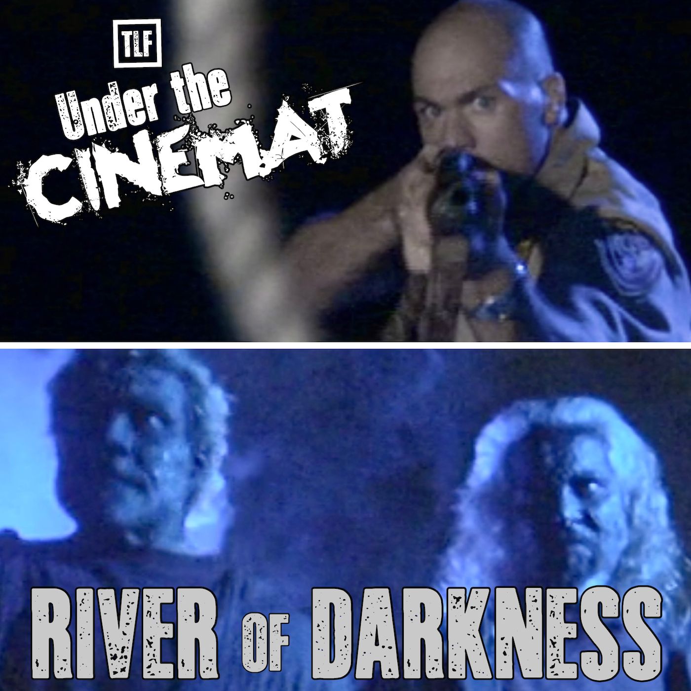 Under the CineMat Ep. 66:  River of Darkness Part 2