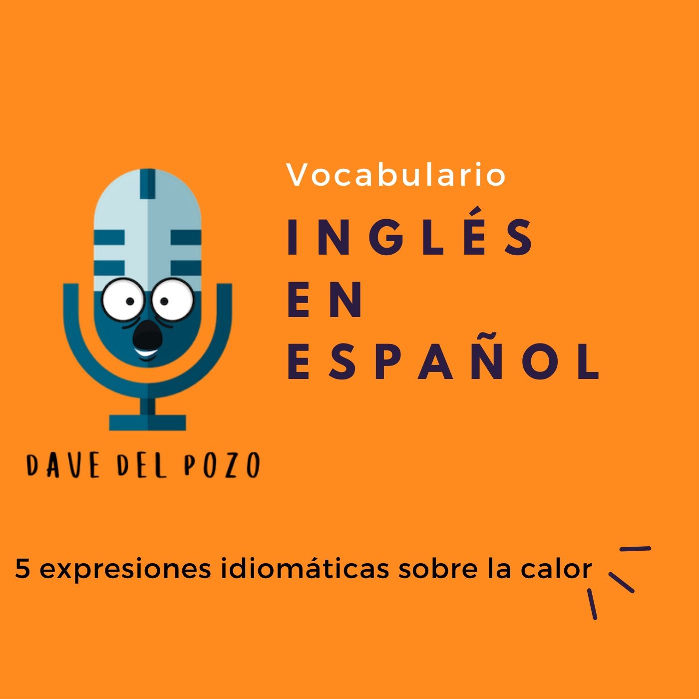 5 expresiones de la calor en inglés (la ultima es mi favorita) episode artwork