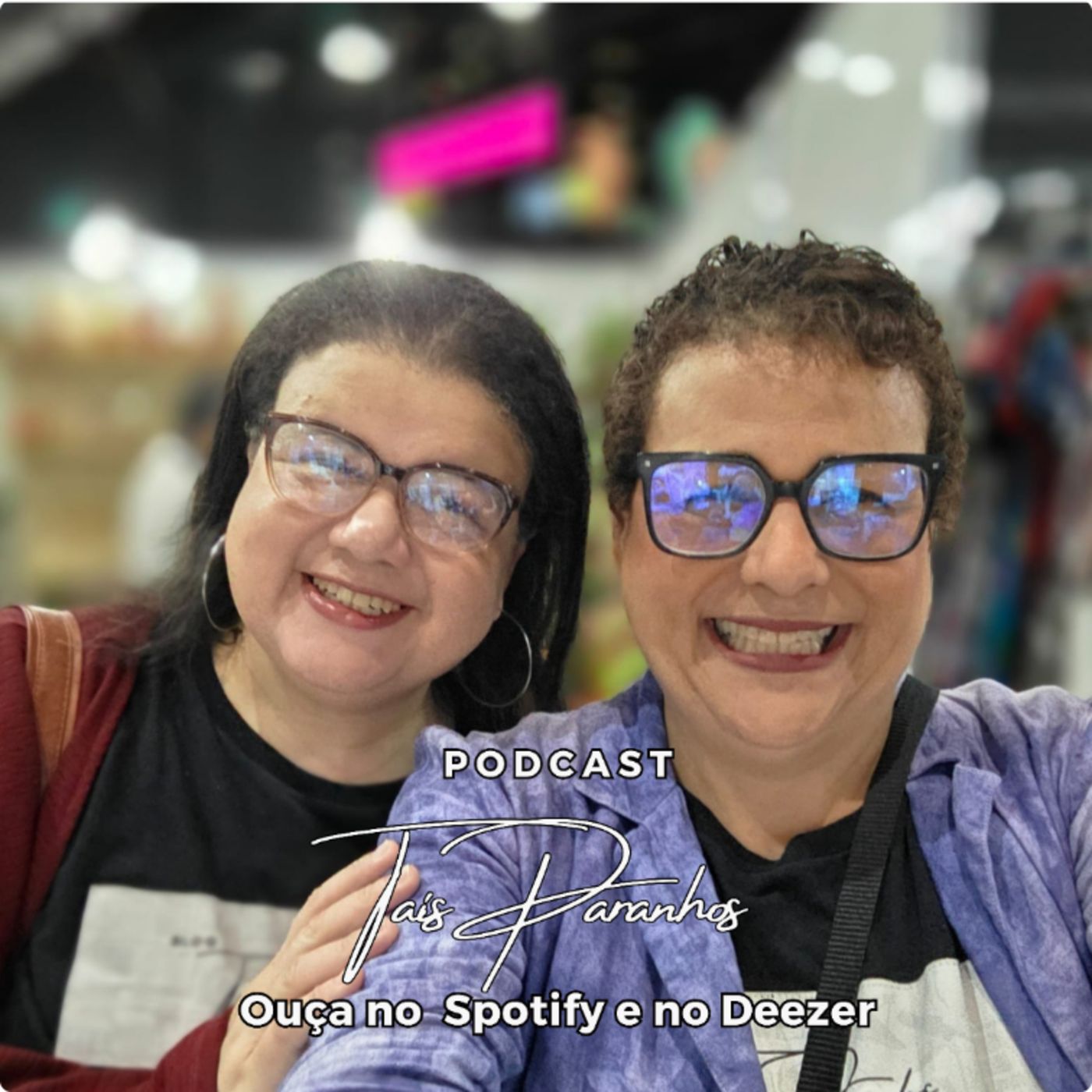 Podcast Taís Paranhos