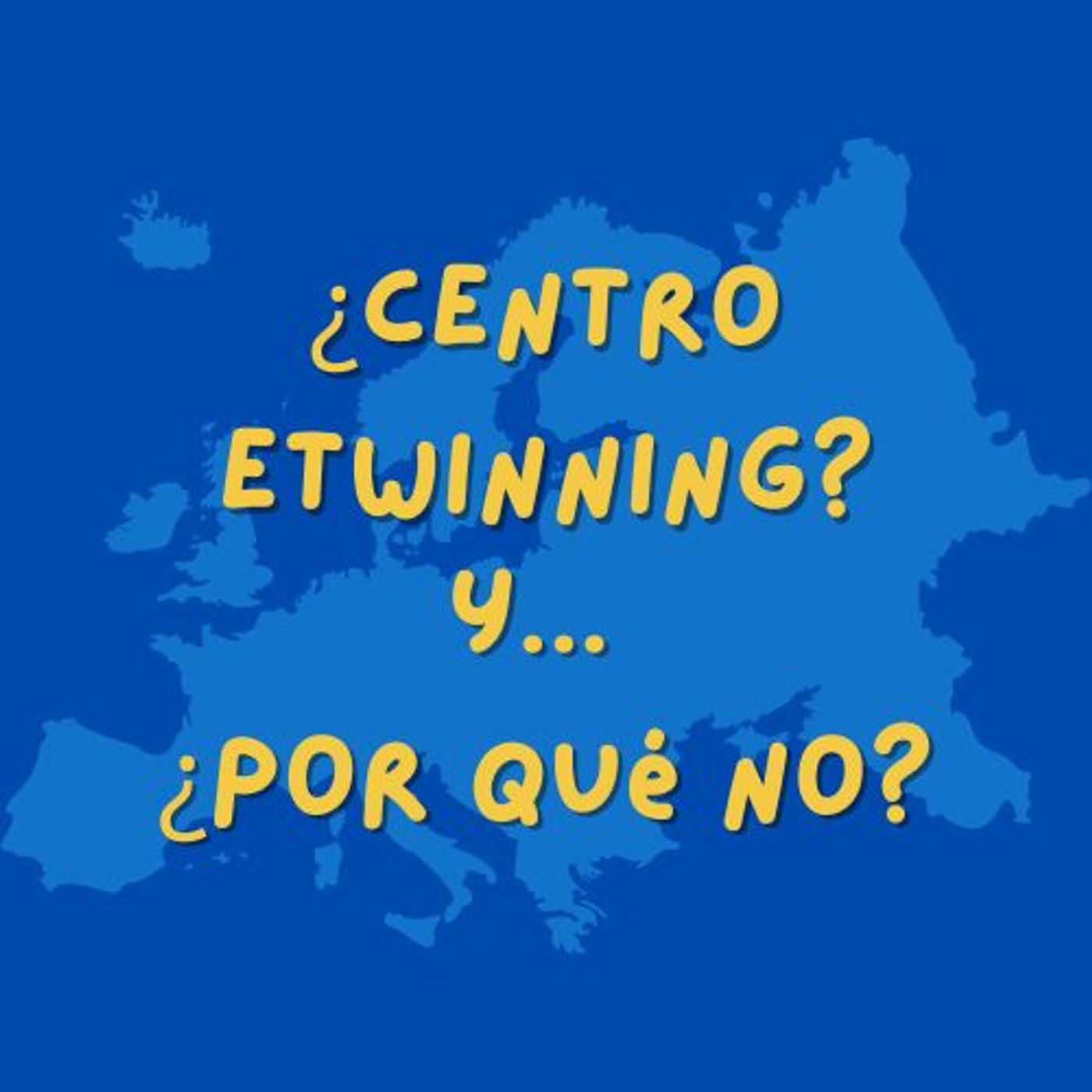 Centro eTwinning Y... ¿por qué no?