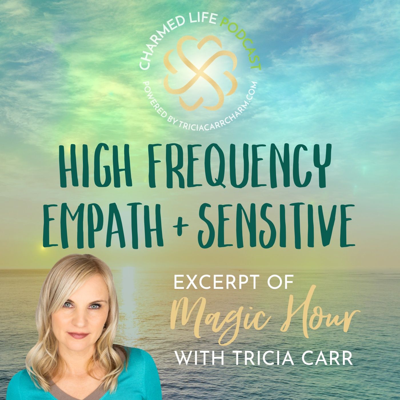 High Frequency Empath + Highly Sensitive Person | Magic Hour Excerpt