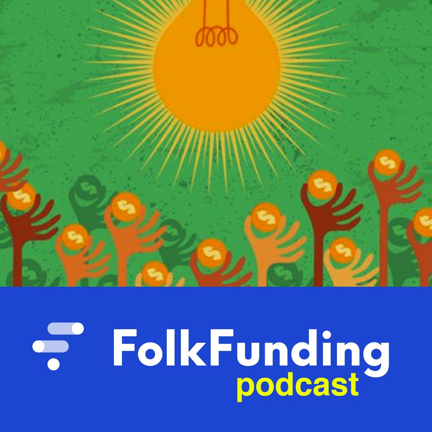 FolkFunding, Crowdfunding Podcast
