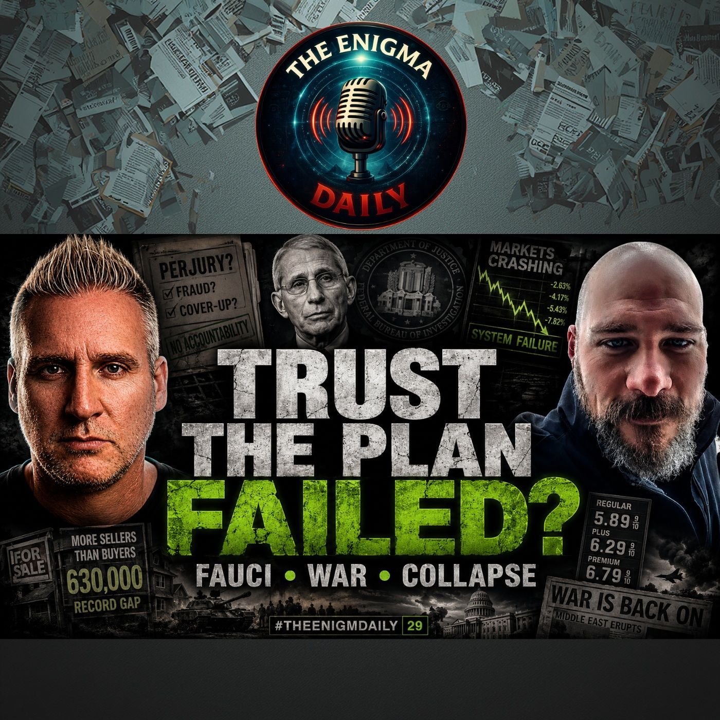 Trust The Plan FAILED Fauci, War & Economic Collapse.. — The Enigma Daily cover