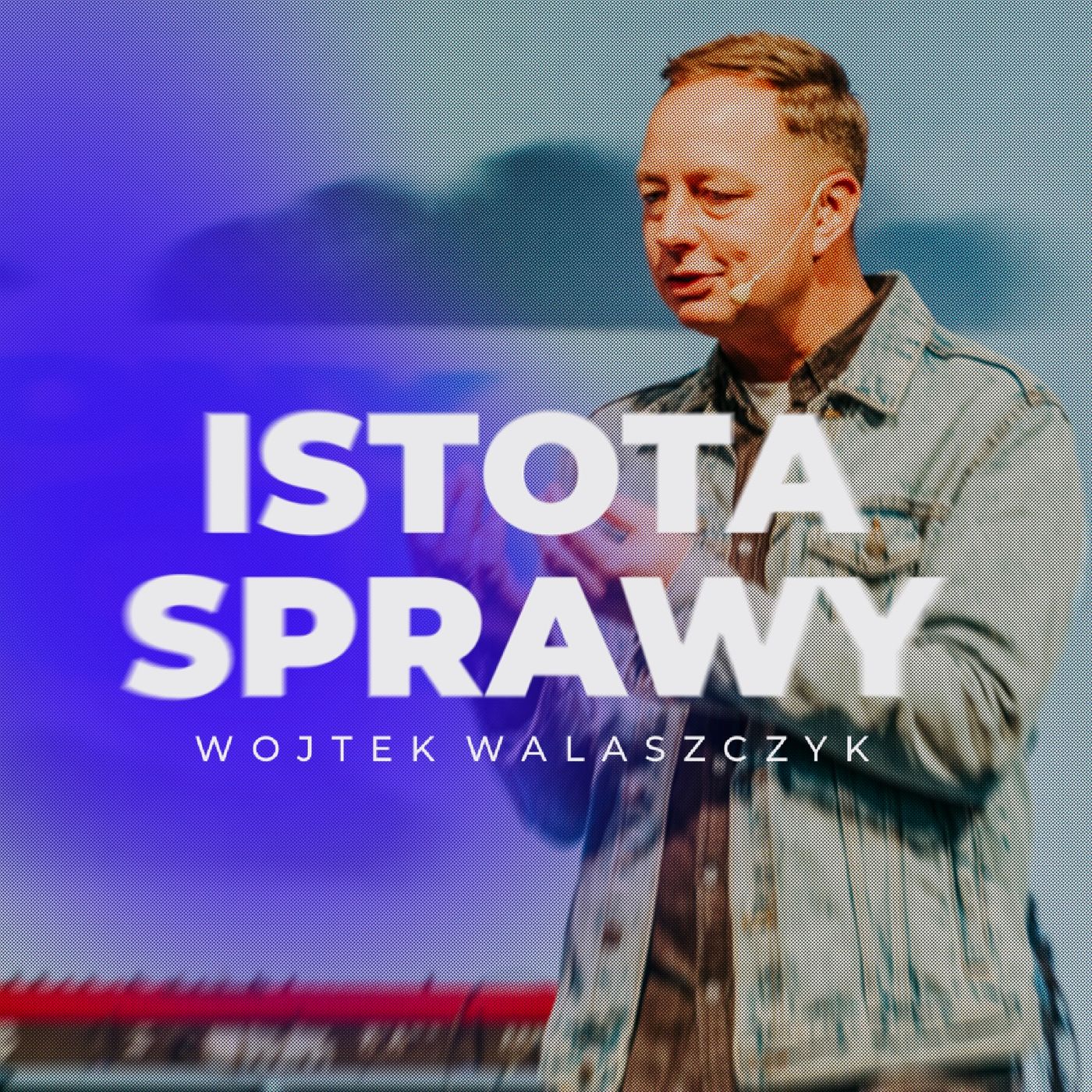 Istota sprawy | Wojtek Walaszczyk episode artwork