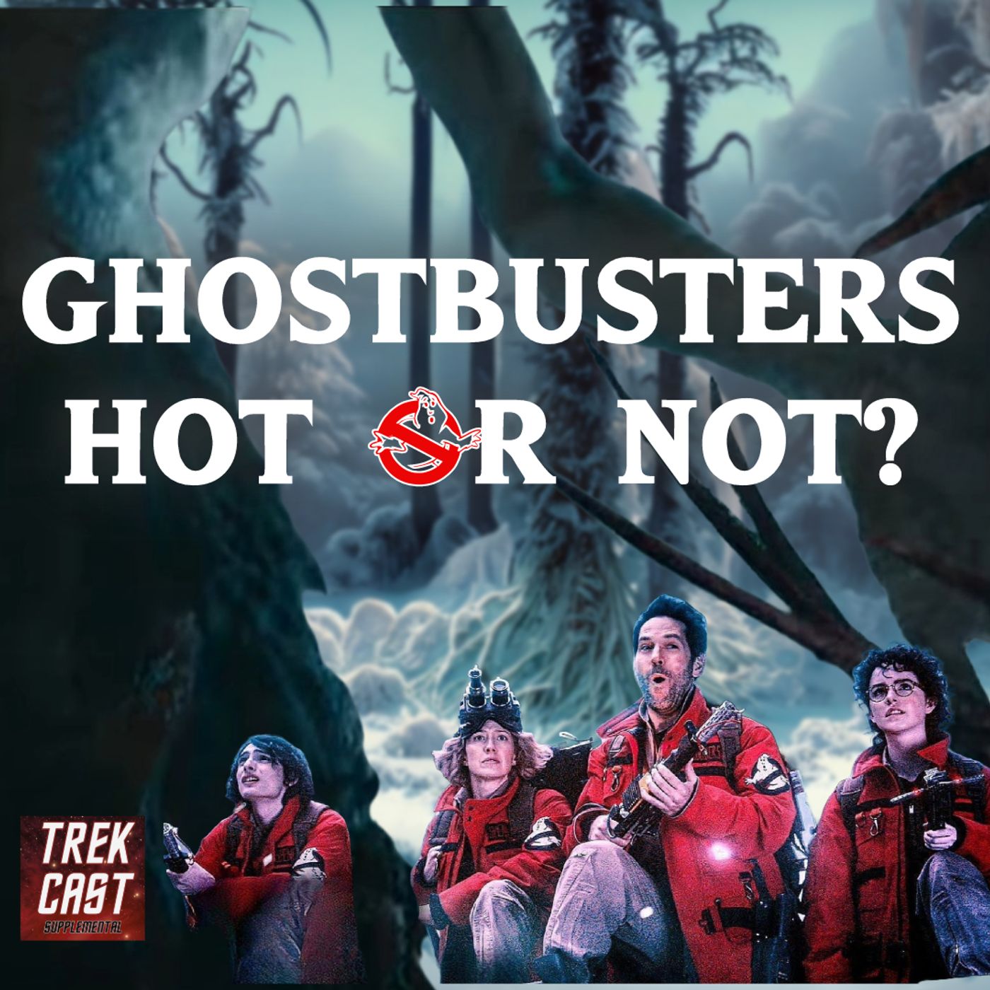 Trekcast Supplemental: Ghostbusters Hot or Not?