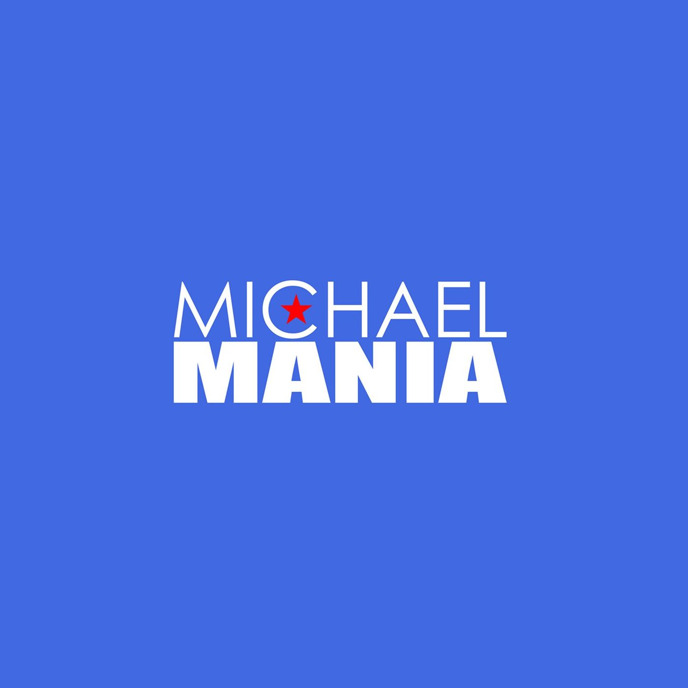 MICHAELMANIA PODCAST