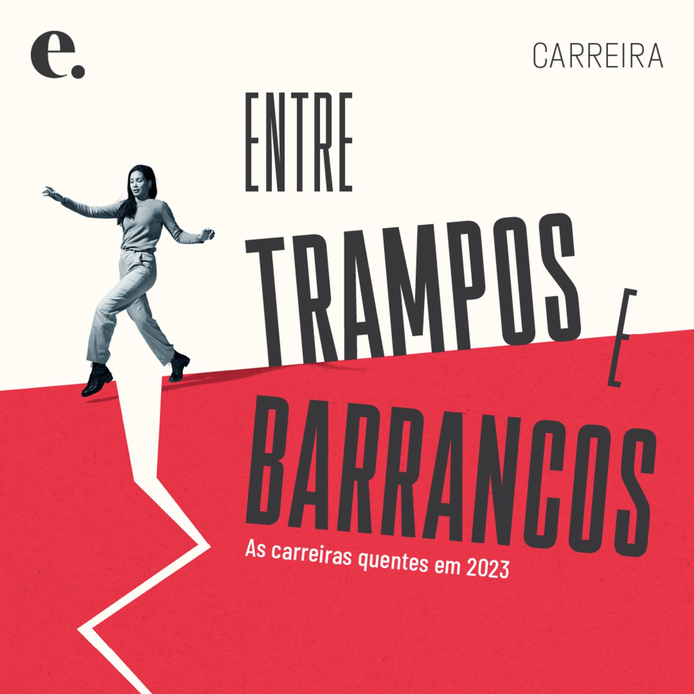 Entre Trampos e Barrancos #069: As carreiras quentes em 2023 Entre Trampos e Barrancos #069: As carreiras quentes em 2023