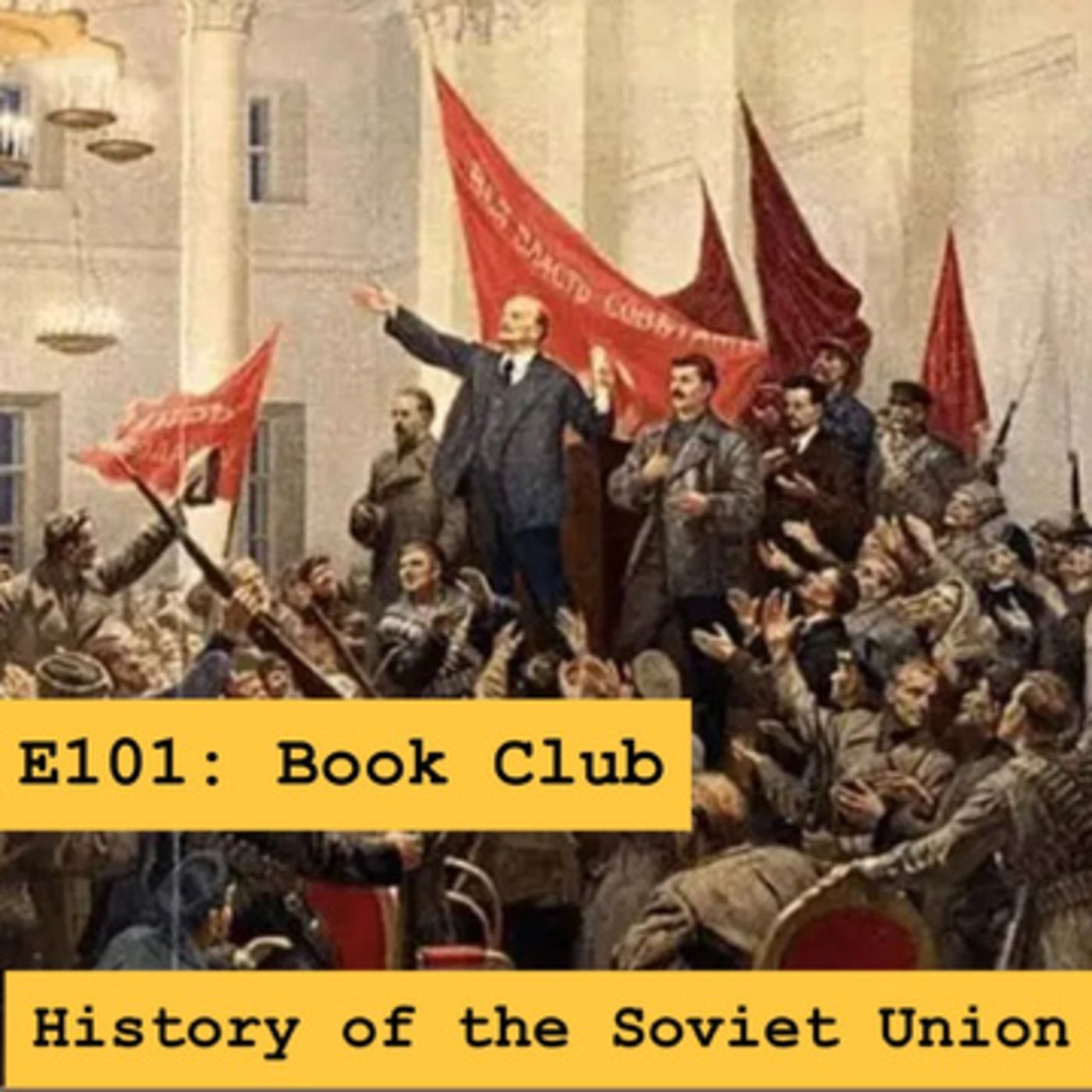 History of the Soviet Union: E101 Bookshevik Club | DEMO