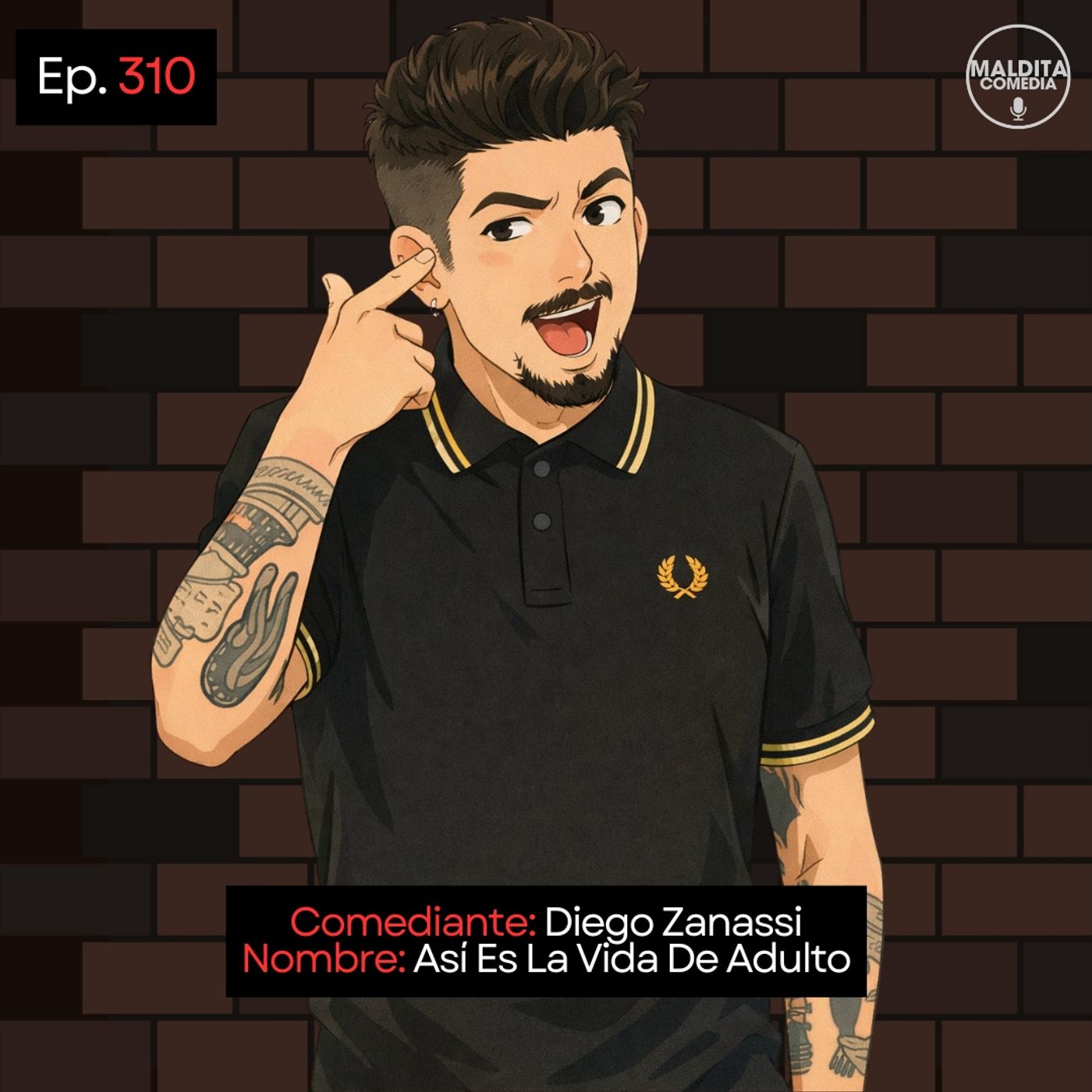 EP. 310 🎙️ Diego Zanassi ➡︎ Así Es La Vida De Adulto