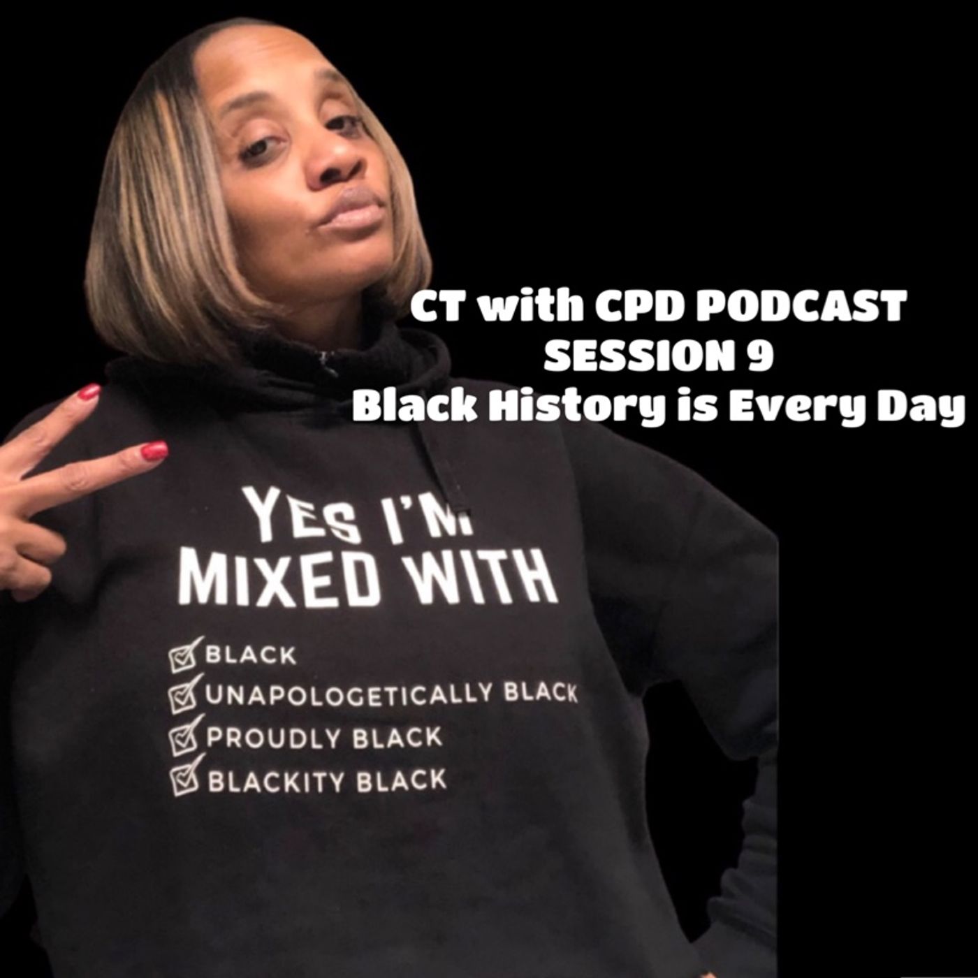 Session 9:  Black History Is  Everyday episode artwork