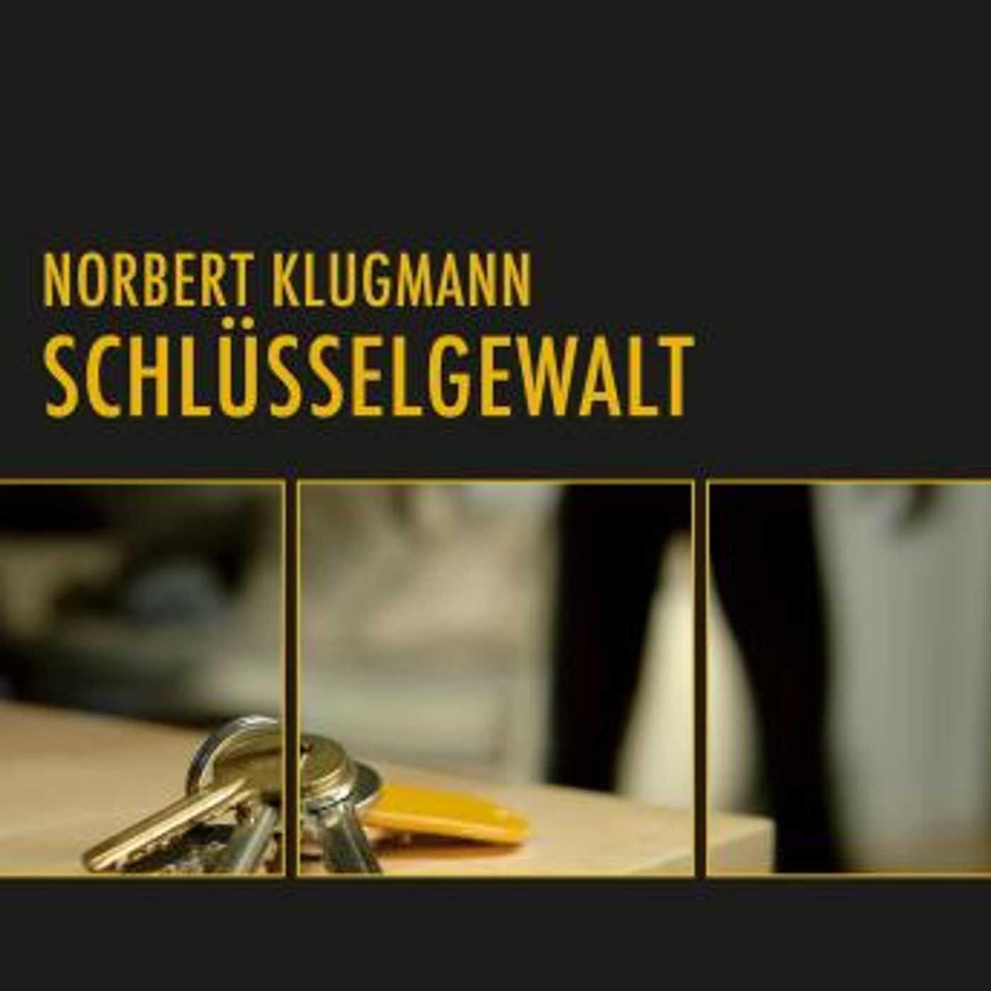 [German] - Schlüsselgewalt (Ungekürzt) by Norbert Klugmann episode artwork