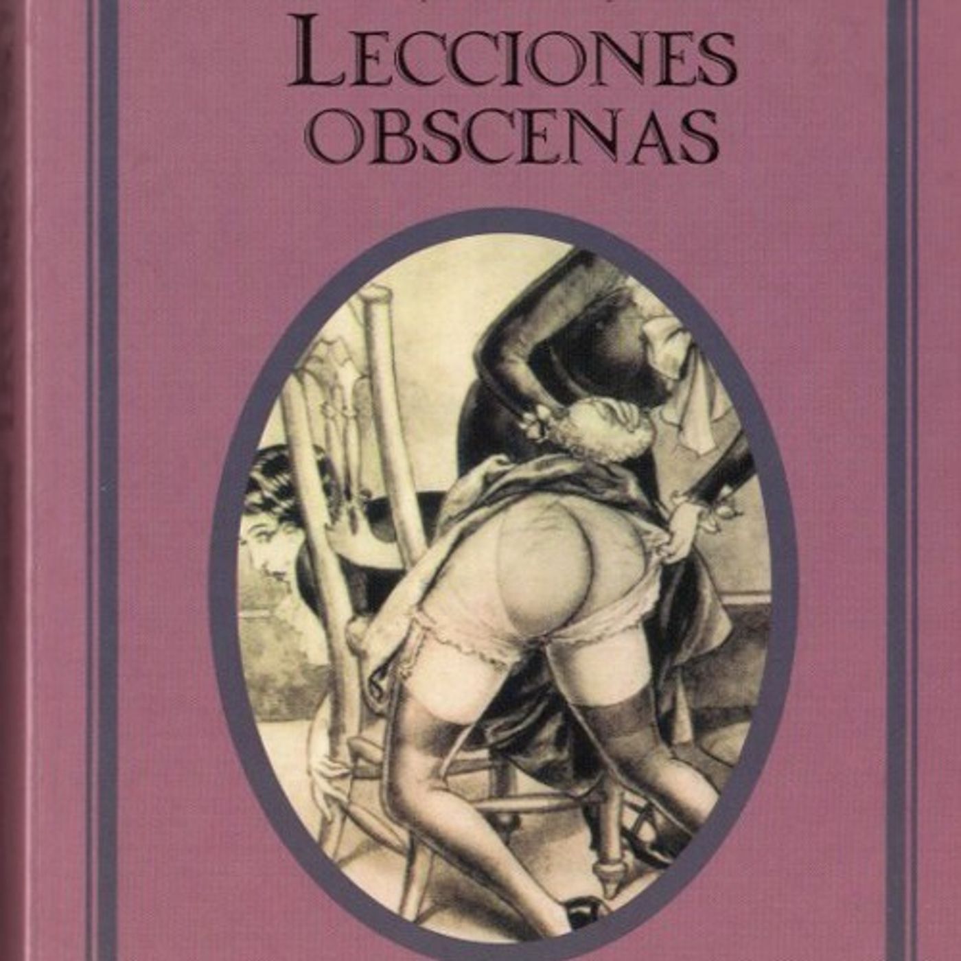Lecciones obscenas - Cyrille Haribray