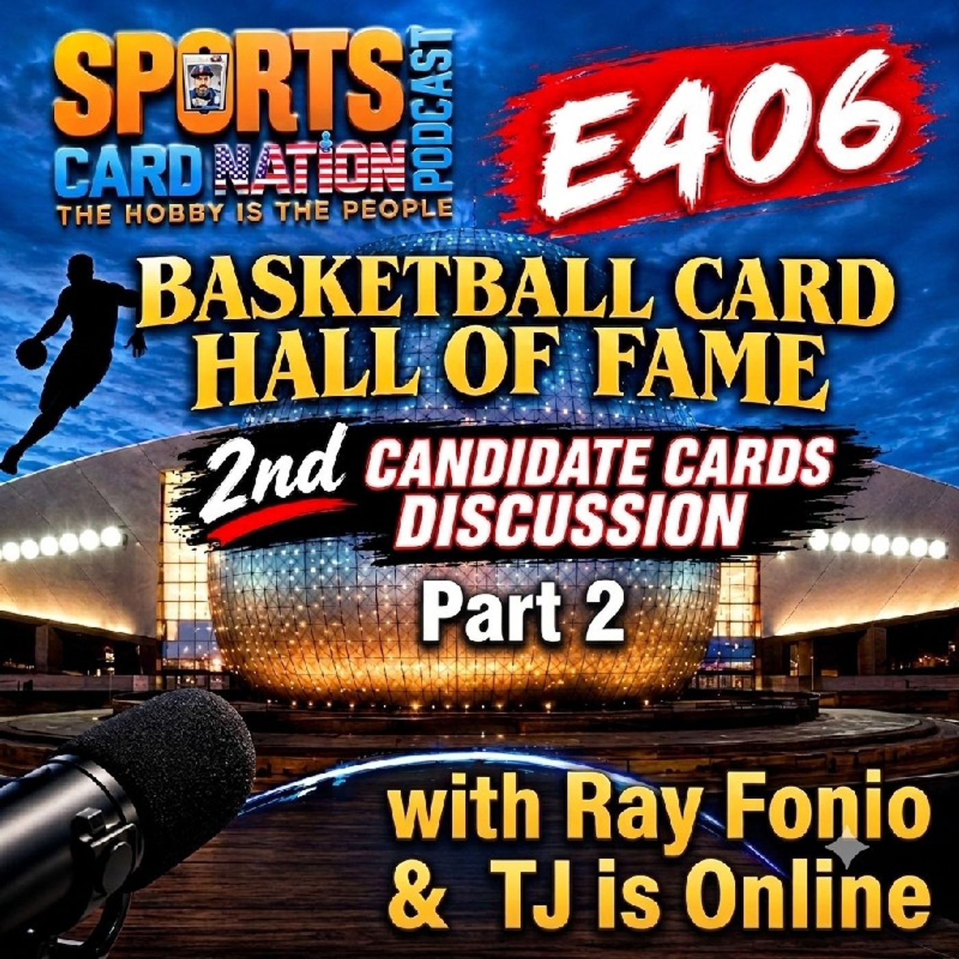"Basketball Card Hall of Fame Pt.2 w/ Ray & Tony" E406 episode artwork