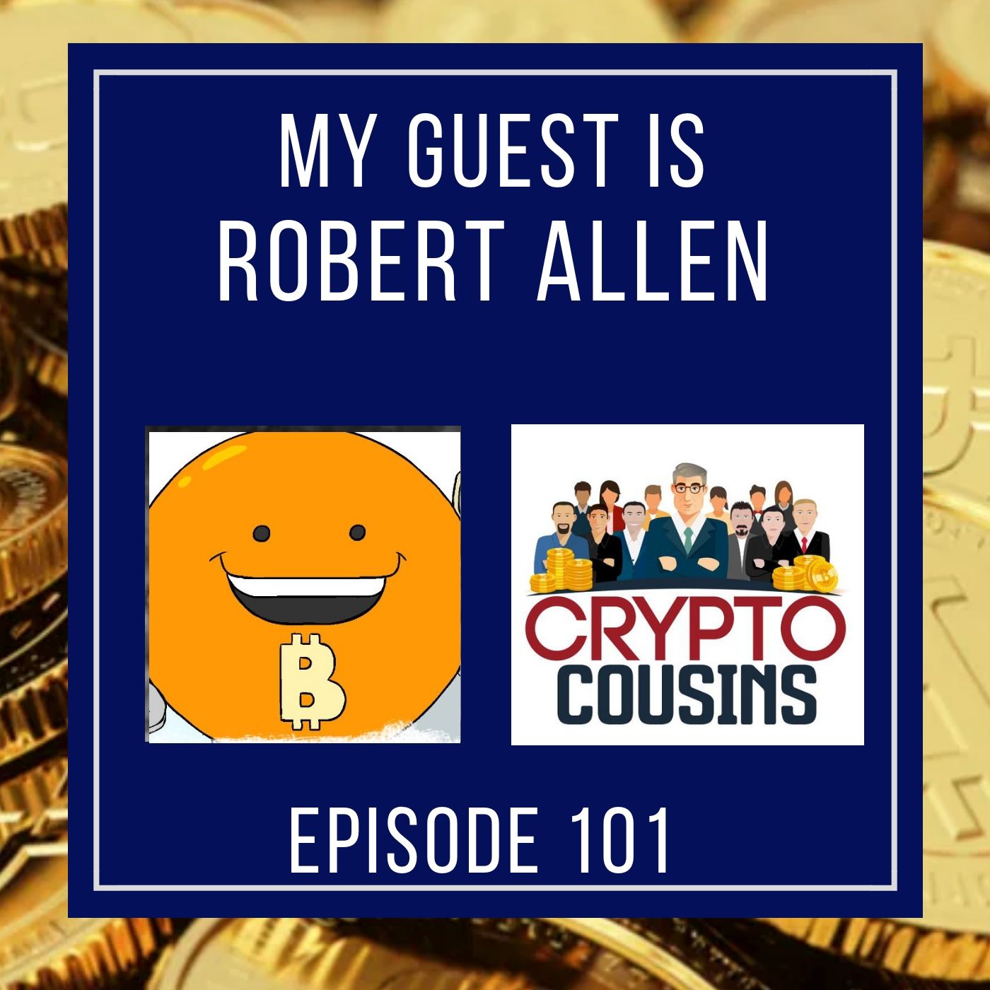 Crypto Cousins Bitcoin and Cryptocurrency Podcast
