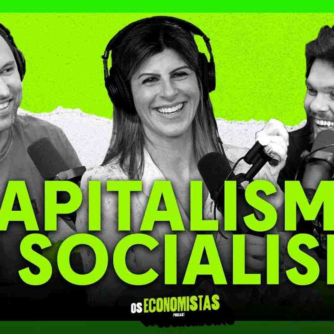 CAPITALISMO E SOCIALISMO_ VOCÊ CONHECE MESMO_ (RENATA BARRETO) _ Os Economistas 07