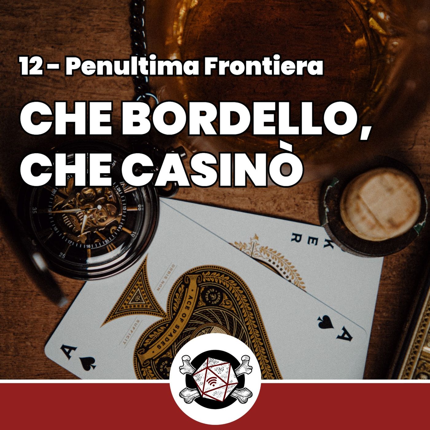 Che bordello, che casinò - Penultima Frontiera 12 episode artwork