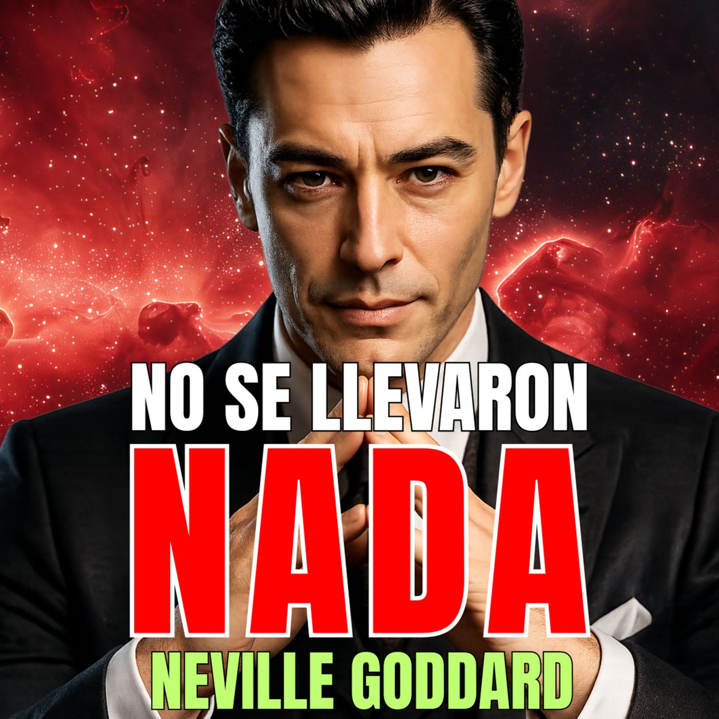 El Éxito de Alguien Más no Puede Quitarte lo Que es Tuyo ⚡ Neville Goddard 🔥 Ley de la Asunción episode artwork