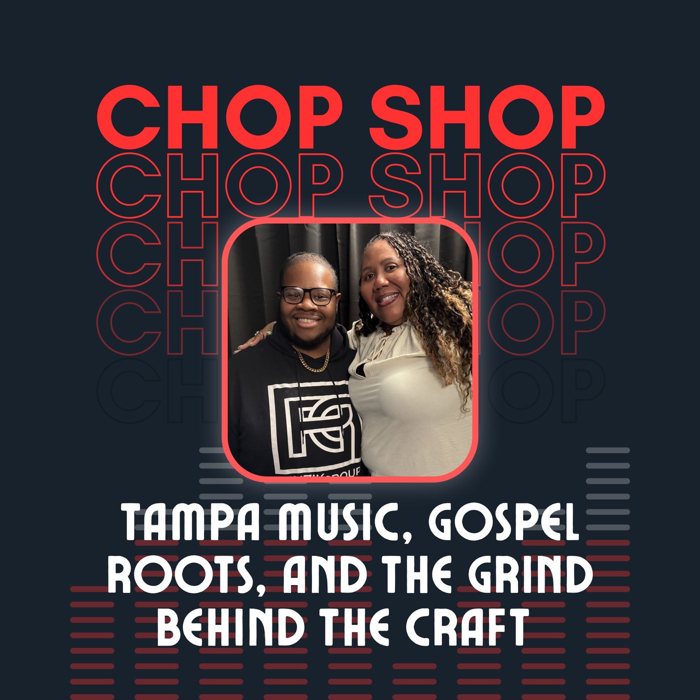 Tampa Music, Gospel Roots, and the Grind Behind the Craft | Chop Shop Show