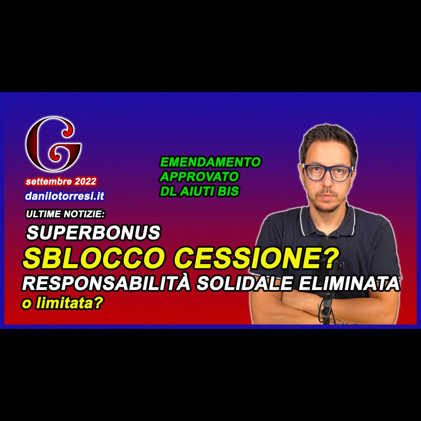 SUPERBONUS 110 ultime notizie emendamenti sblocca cessione del credito e NO proroga unifamiliari episode artwork