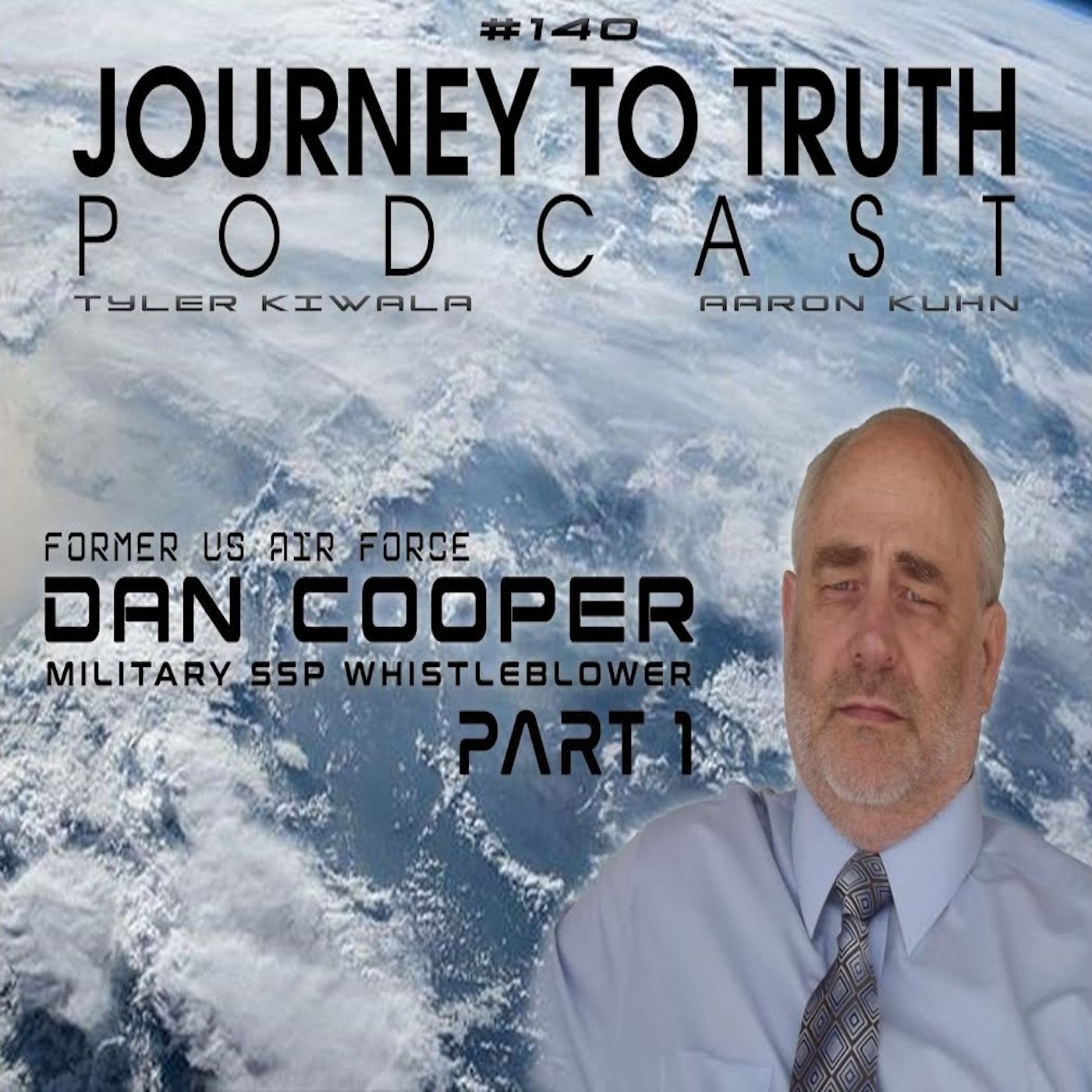 EP 140 - Former US Air Force: Dan Cooper - Military SSP Whistleblower - Earth Liberation Update