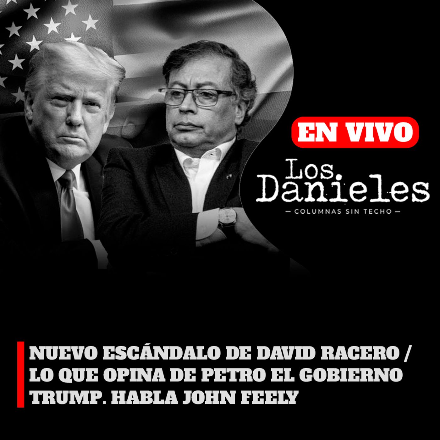 ¿CÓMO ESTÁN LAS RELACIONES CON EEUU? HABLA JOHN FEELY / CLAVES DE LA SENTENCIA DE LA JEP CON JUANITA GOEBERTUS