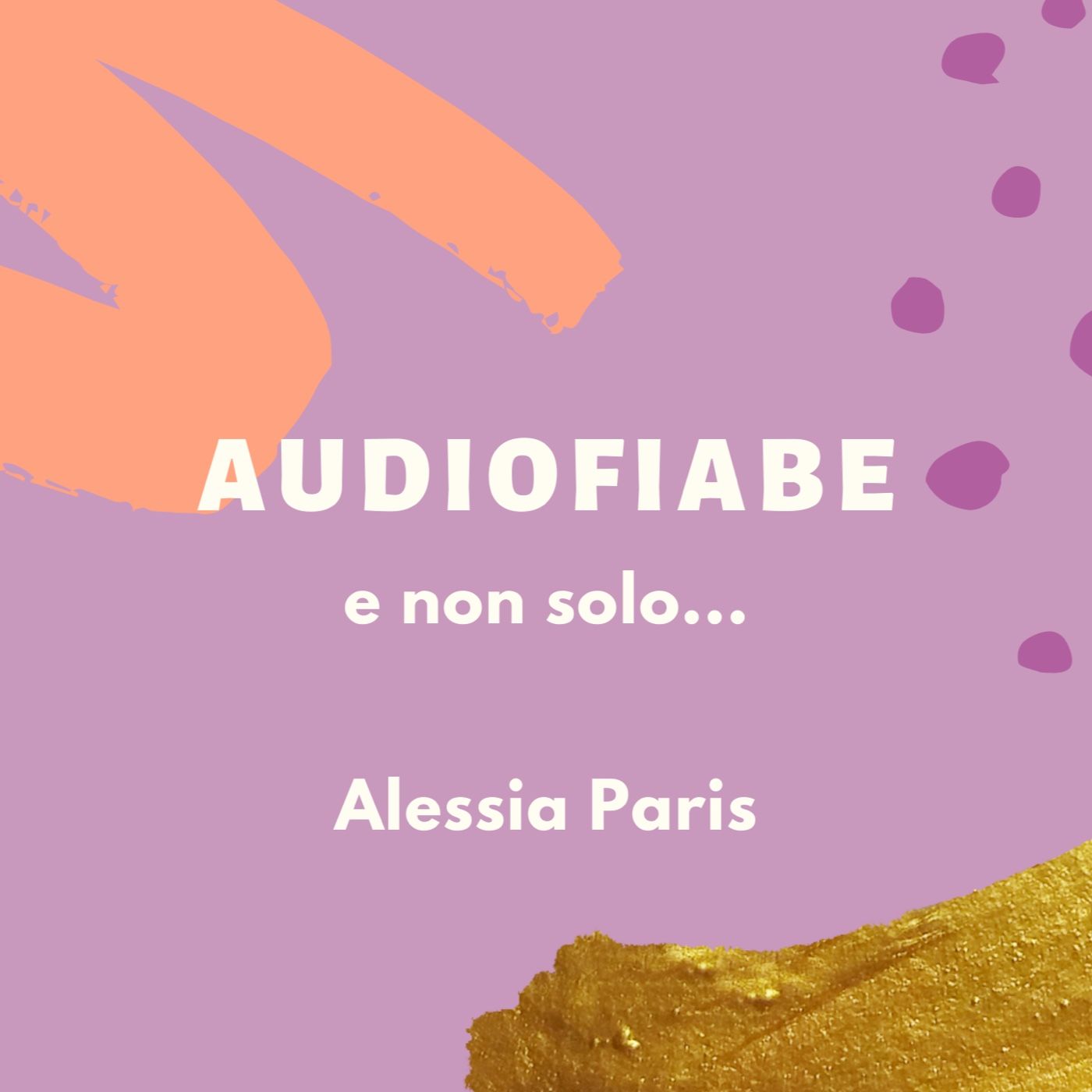 Il podcast di Alessia Paris