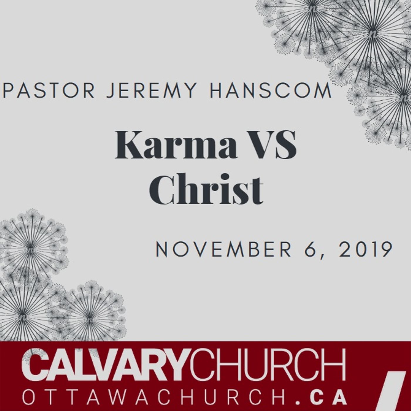 Pastor Jeremy Hanscom: Karma VS Christ. November 6, 2019