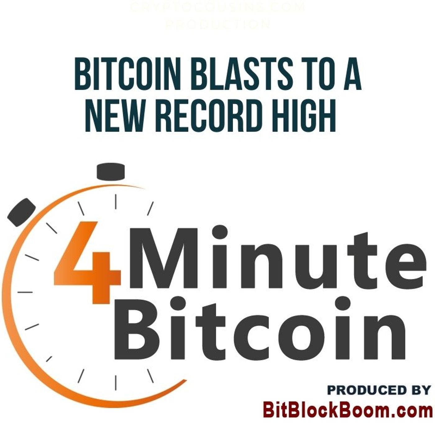 Bitcoin Blasts To A New Record High episode artwork