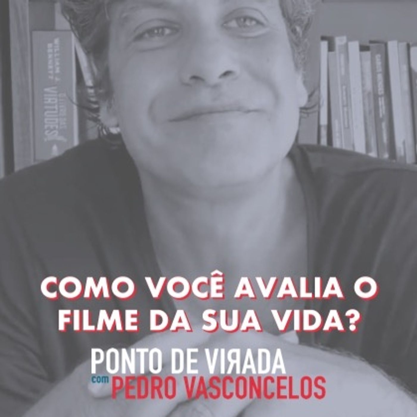 Como Você Avalia O Filme da Sua Vida? episode artwork