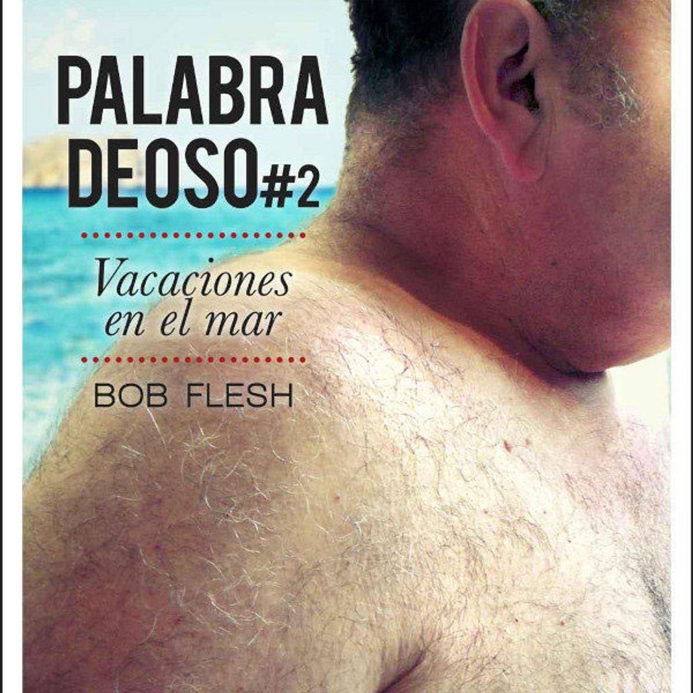 (Resumen) Vacaciones en el mar - Bob Flesh
