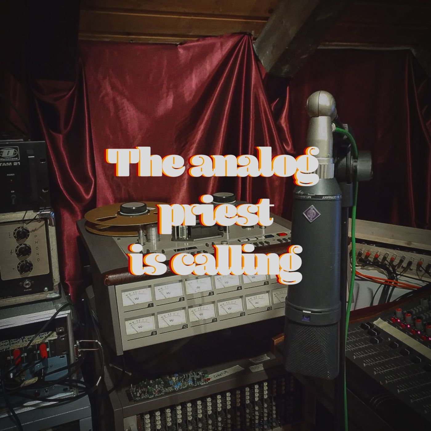 The Analog Priest is Calling