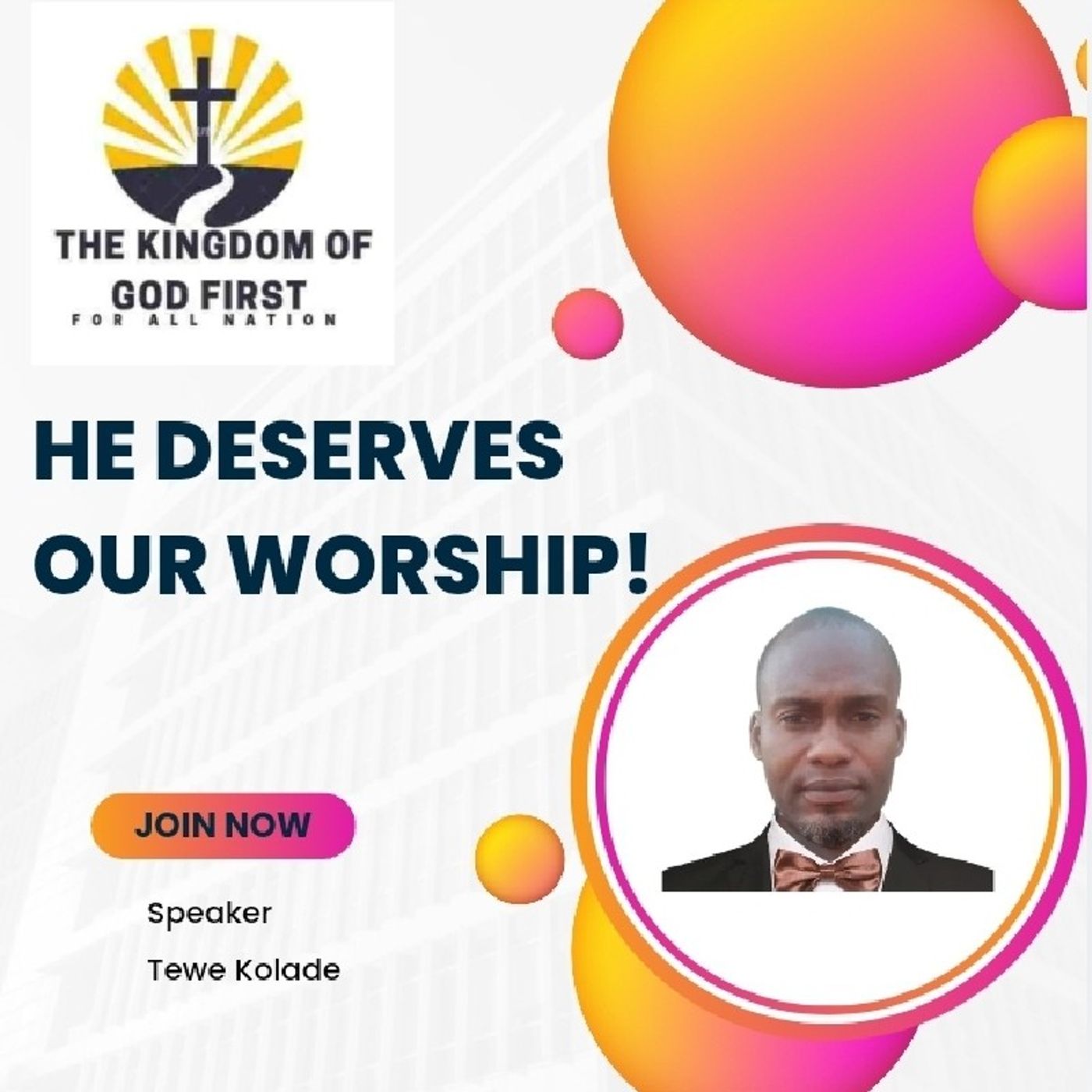 HE DESERVES OUR WORSHIP!