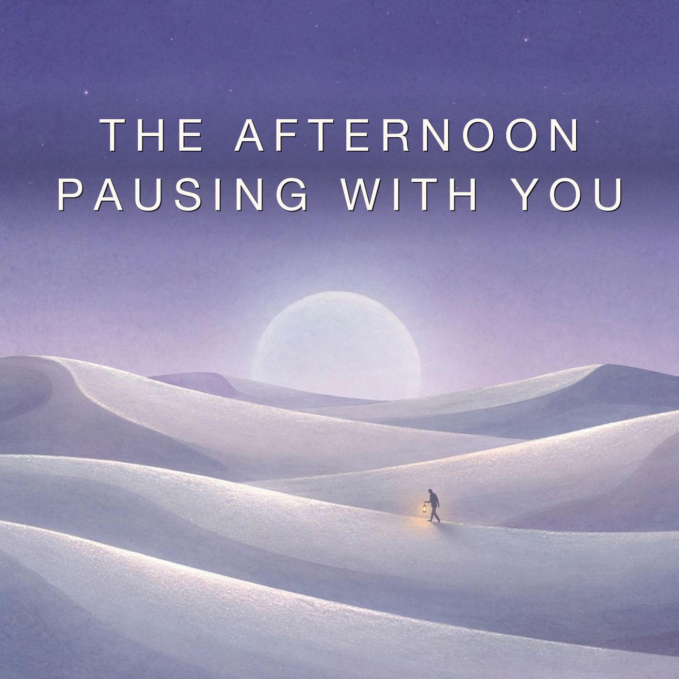 The Afternoon Pausing With You