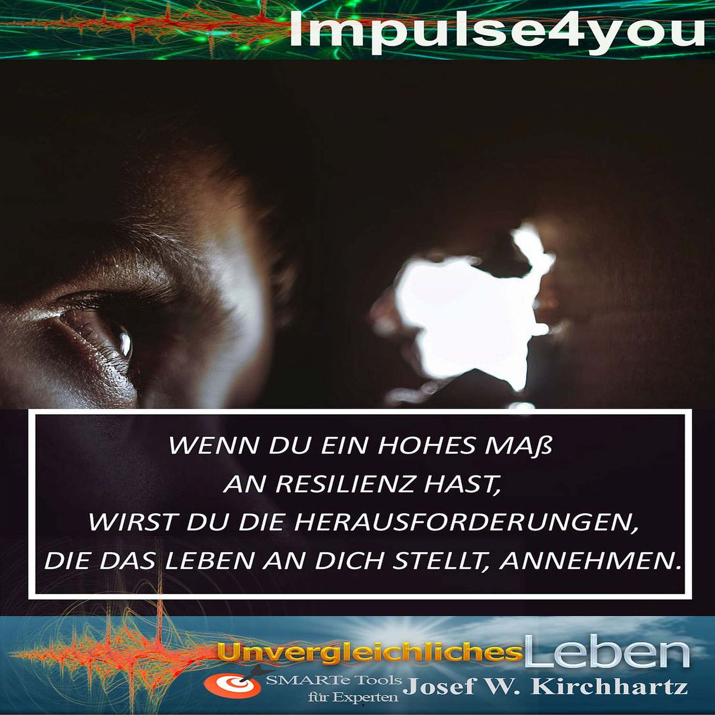 Impulse4You für ein geglücktes Unvergleichliches Leben mit  gesunden Menschenverstand