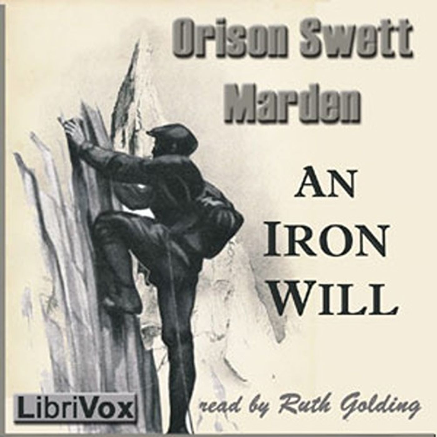 An Iron Will by Orison Swett Marden. cover art