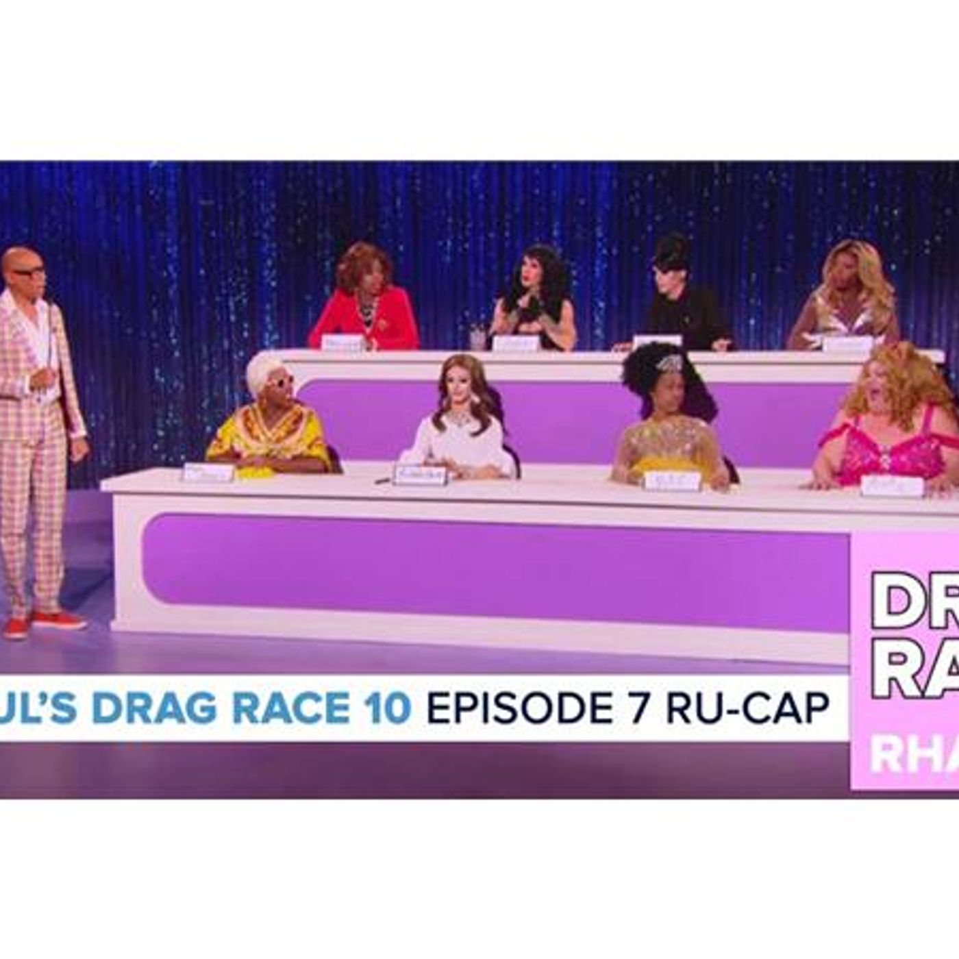 RuPaul’s Drag Race Season 10 | Episode 7 Ru-Cap episode artwork