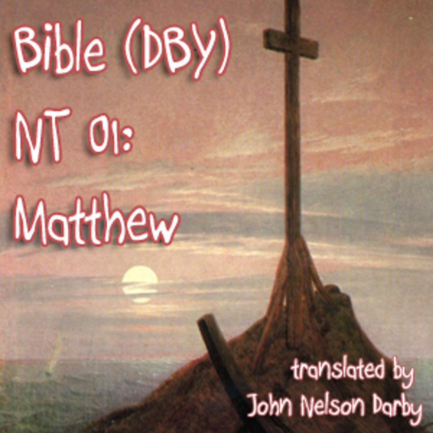 Bible (DBY) NT 01: Matthew by Darby Bible