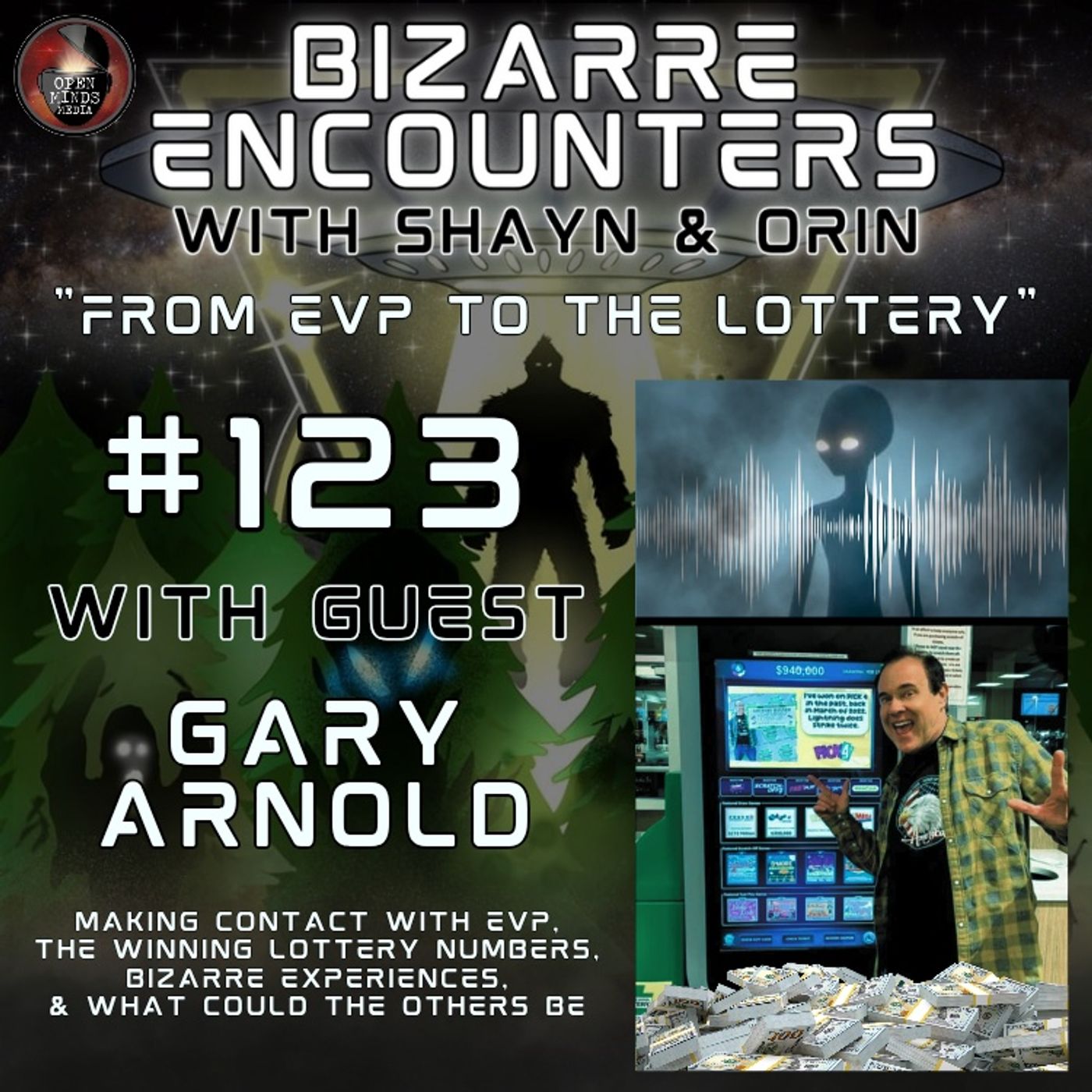 #123 "From EVP to the Lottery" with Gary Arnold