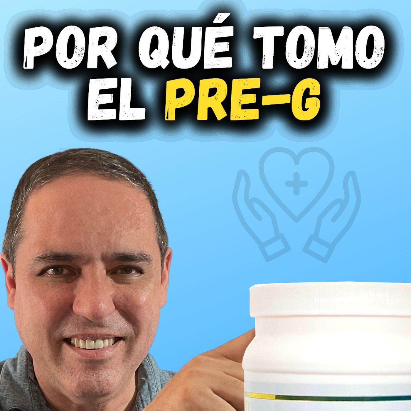 ¿Por qué yo tomo el PRE-G?
