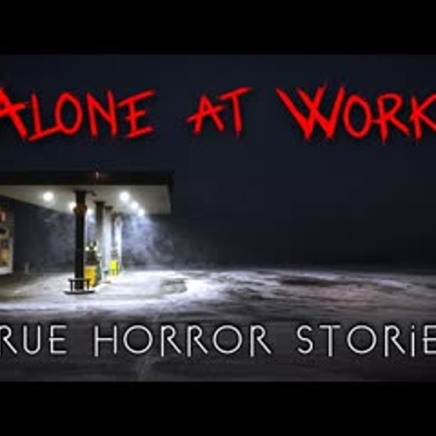 3 True Night Shift Alone at Work Horror Stories   Vol. 4 episode artwork