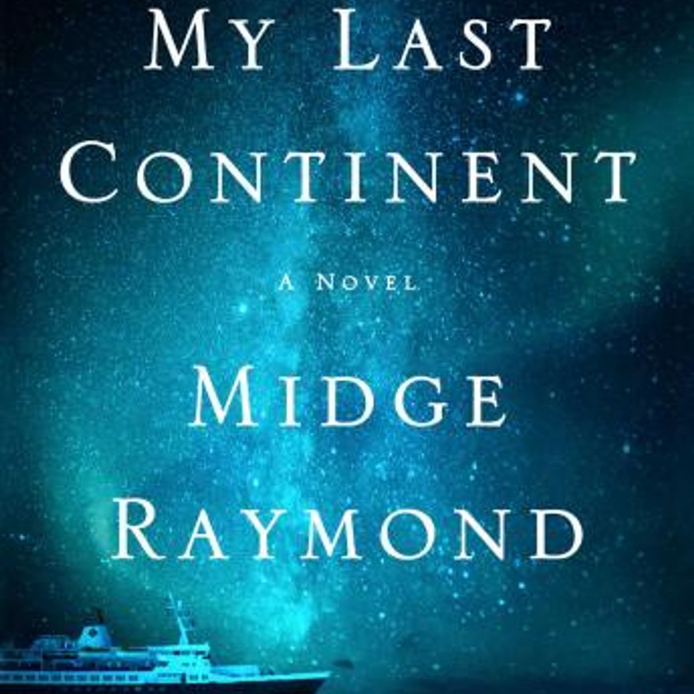 My Last Continent: A Novel by Midge Raymond episode artwork